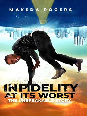 cover image of Infidelity At Its Worst